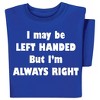 Collections Etc Always Right T-shirt - 2 of 4