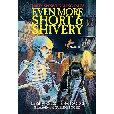 Even More Short & Shivery - by  Robert D San Souci (Paperback)