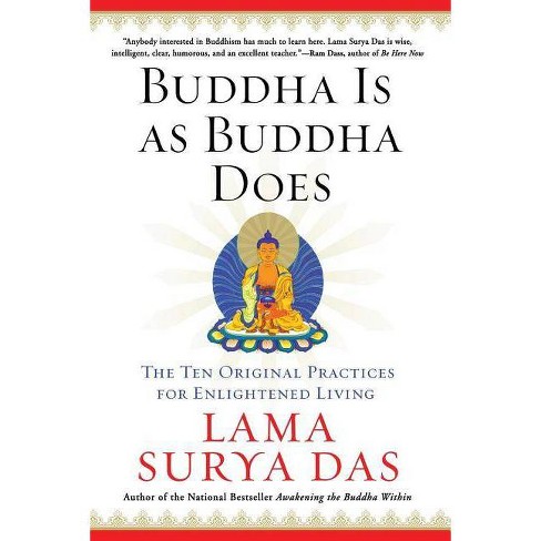 Buddha Is as Buddha Does - by  Surya Das (Paperback) - image 1 of 1