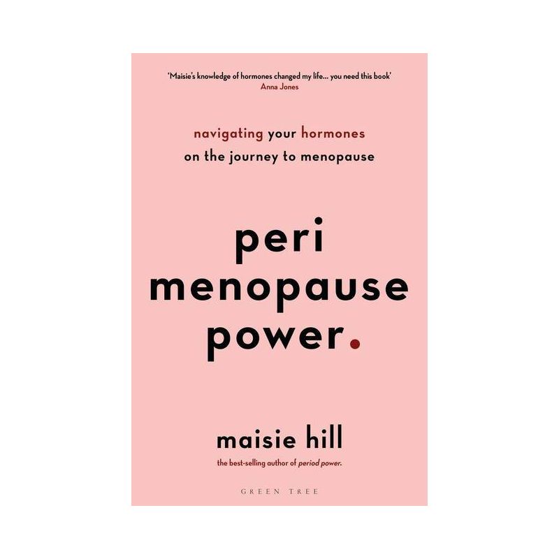 Perimenopause Power - by  Maisie Hill (Paperback), 1 of 2