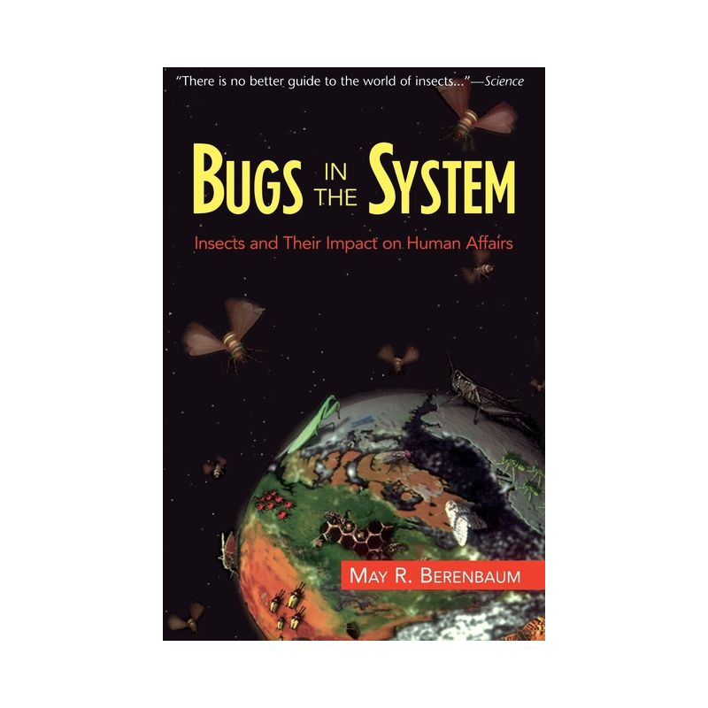 Bugs in the System - (Helix Book) by  May Berenbaum (Paperback), 1 of 2
