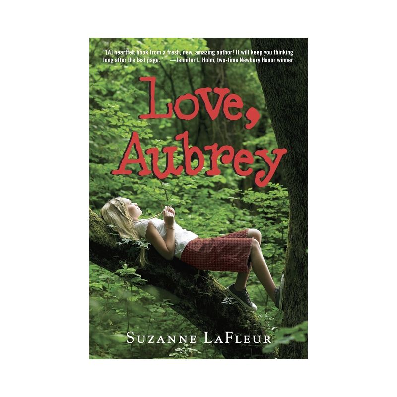 Love, Aubrey - by  Suzanne LaFleur (Paperback), 1 of 2