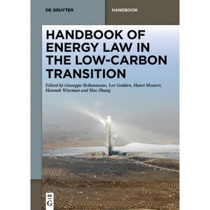 Handbook of Energy Law in the Low-Carbon Transition - (De Gruyter Handbuch) (Hardcover) - 1 of 1