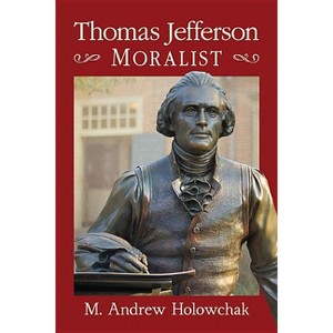 Thomas Jefferson - by  M Andrew Holowchak (Paperback) - 1 of 1