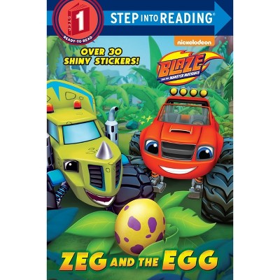 Zeg and the Egg ( Step Into Reading, Step 1: Blaze and the Monster Machines) (Paperback) by Mary Tillworth_0