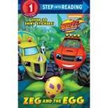 Zeg and the Egg ( Step Into Reading, Step 1: Blaze and the Monster Machines) (Paperback) by Mary Tillworth