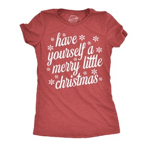 Womens Funny T Shirts Have Yourself A Merry Little Christmas Sarcastic Holiday Graphic Novelty Tee For Ladies - Crazy Dog Women's T Shirt Gift For - 1 of 4