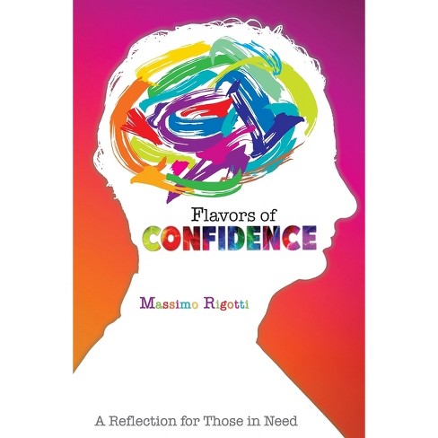 Flavors Of Confidence - By Massimo Rigotti (paperback) : Target