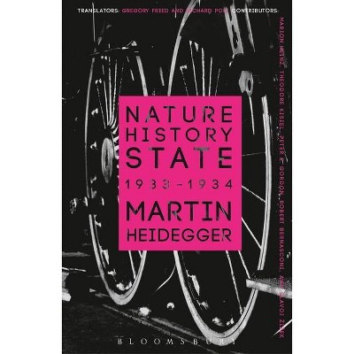 Nature, History, State - (Athlone Contemporary European Thinkers) by  Martin Heidegger (Paperback)