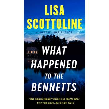 What Happened to the Bennetts - by  Lisa Scottoline (Paperback)