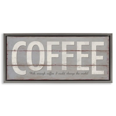 Stupell Industries Sassy Coffee Change The World, 25" x 11"