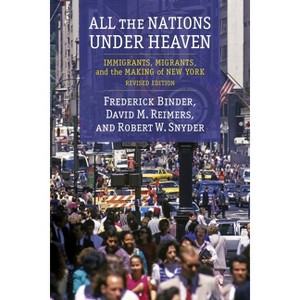 All the Nations Under Heaven - by  Robert Snyder (Paperback) - 1 of 1