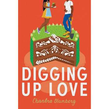 Digging Up Love - (Taste of Love) by  Chandra Blumberg (Paperback)