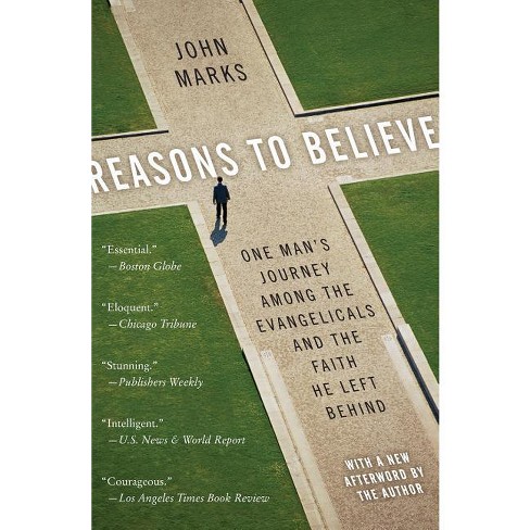 Reasons to Believe - by  John Marks (Paperback) - image 1 of 1