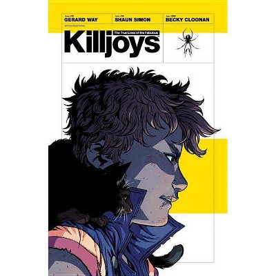 The True Lives of the Fabulous Killjoys: California - by  Gerard Way & Shaun Simon (Paperback)