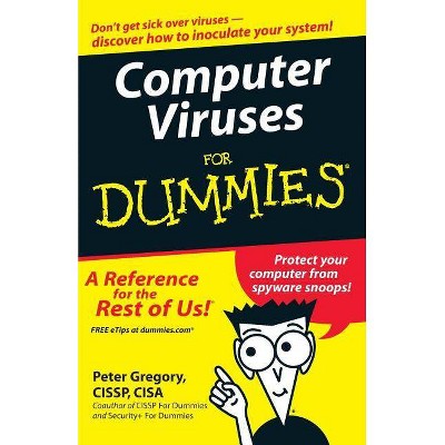 Computer Viruses for Dummies - (For Dummies) by  Peter H Gregory (Paperback)