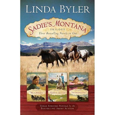 Sadie's Montana Trilogy - by  Linda Byler (Paperback)