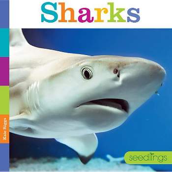 Sharks - (Seedlings) by  Kate Riggs (Paperback)