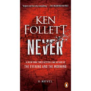 Never - by  Ken Follett (Paperback)