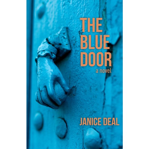 The Blue Door - (A Walkabout Book) by  Janice Deal (Paperback) - image 1 of 1