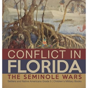 Conflict in Florida - by  Baby Professor (Hardcover) - 1 of 1
