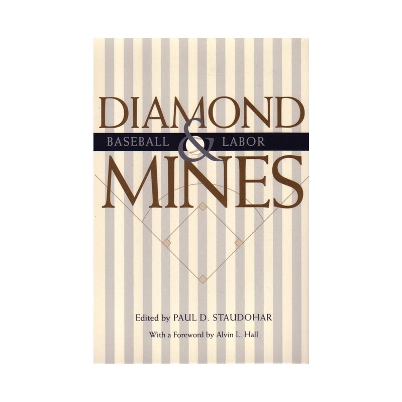 Diamond Mines - (Sports and Entertainment) by  Paul D Staudohar (Paperback), 1 of 2
