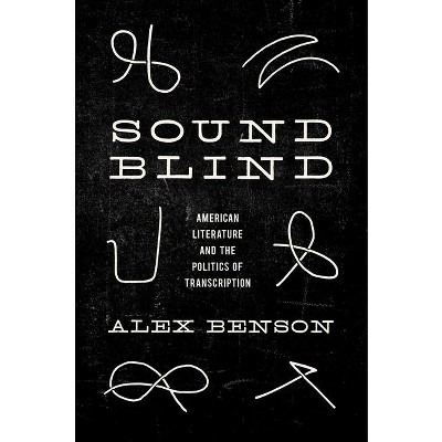 Sound-Blind - by  Alex Benson (Paperback)