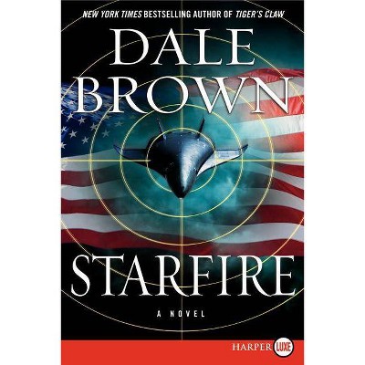 Starfire - (Brad McLanahan) Large Print by  Dale Brown (Paperback)