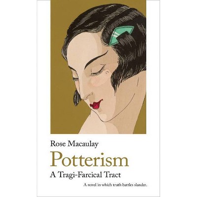 Potterism - (Handheld Classics) by  Rose Macaulay (Paperback)