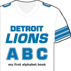 Detroit Lions Abc-Board - (My First Alphabet Books (Michaelson Entertainment)) by  Brad M Epstein (Board Book) - 1 of 1