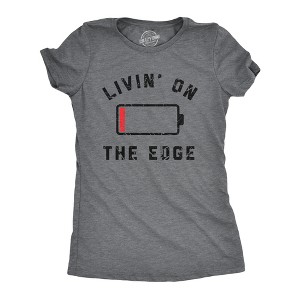 Womens Livin On The Edge T Shirt Funny Low Empty Battery Joke Tee For Ladies - Crazy Dog Women's T Shirt - 1 of 4