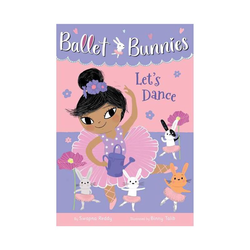 Ballet Bunnies #2: Let&#39;s Dance - by Swapna Reddy (Paperback), 1 of 2
