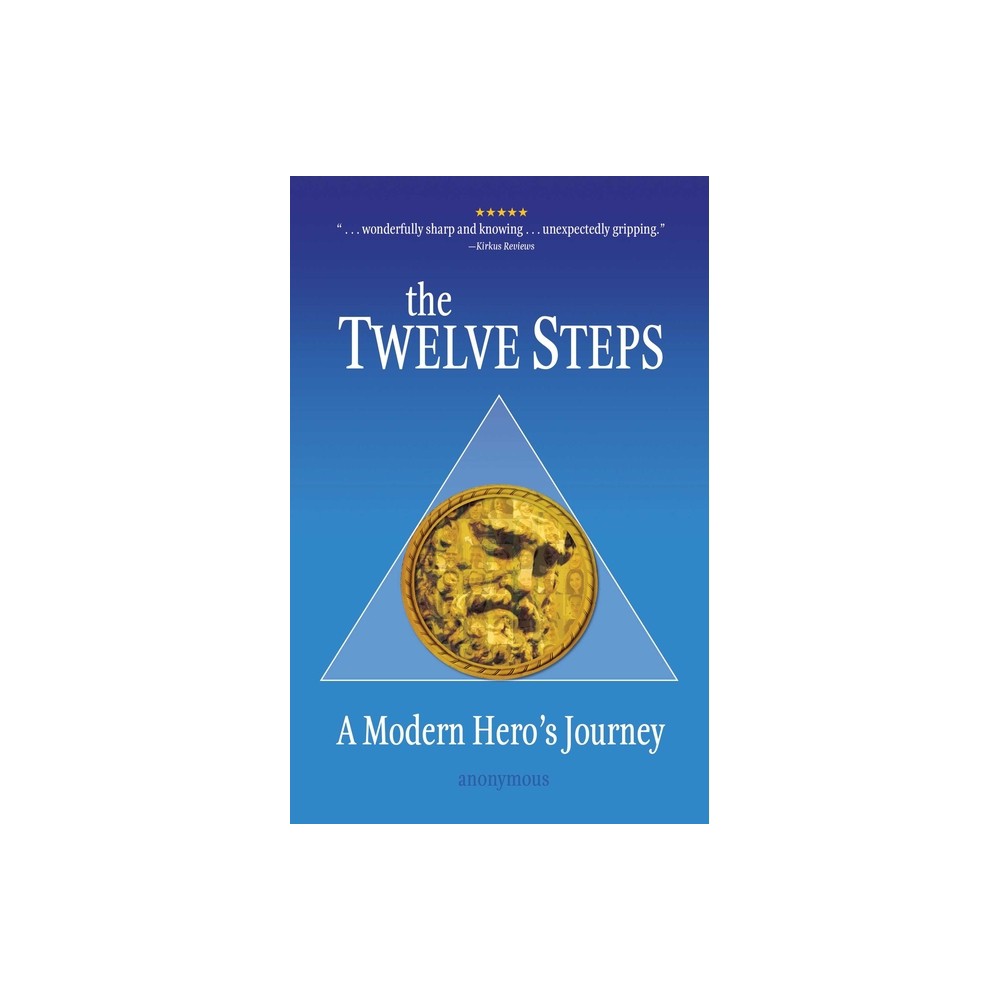 The Twelve Steps - by Anonymous (Paperback)