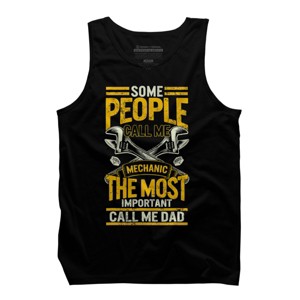 Men's Design By Humans Some Call Me Mechanic, Most Important Dad By natasashoppu Tank Top - 1 of 2