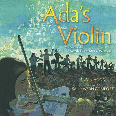 Ada's Violin - by  Susan Hood (Hardcover)