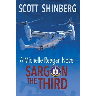 Sargon the Third - by  Scott Shinberg (Paperback)