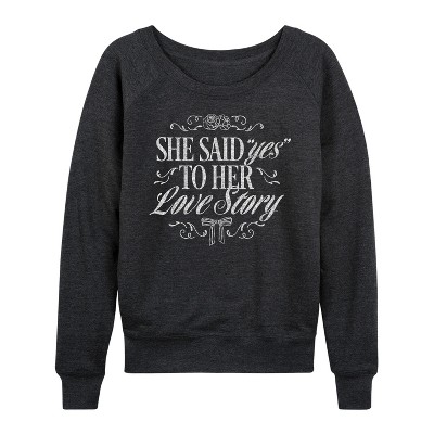 Women's - Instant Message - Yes To Her Love Story Lightweight French Terry Wide Neck Long Sleeve Graphic Shirt