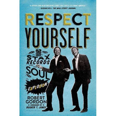 Respect Yourself - by  Robert Gordon (Paperback)