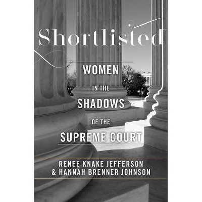 Shortlisted - by  Hannah Brenner Johnson & Renee Knake Jefferson (Hardcover)