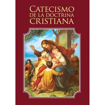 Catecismo de la doctrina cristiana - by  Enrique M Escribano (Paperback)