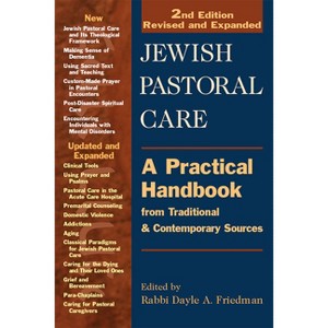 Jewish Pastoral Care 2/E - 2nd Edition by  Dayle A Friedman (Paperback) - 1 of 1