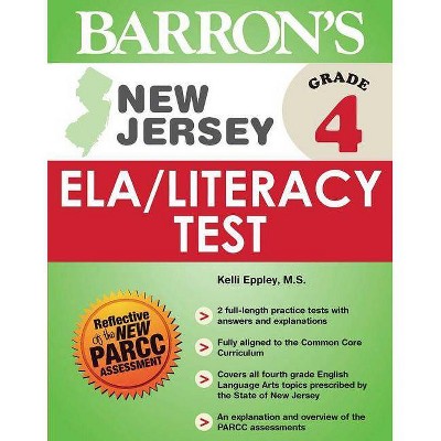  New Jersey Grade 4 Ela/Literacy Test - (Barron's Test Prep NJ) by  Kelli Eppley (Paperback) 