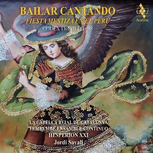 Jordi Savall - Bailar Cantando - Fiesta Mestiza En El Peru - 1 of 1