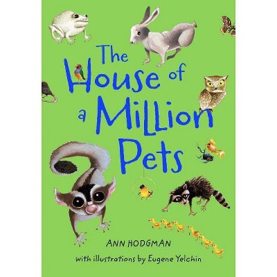 The House of a Million Pets - by  Ann Hodgman (Paperback)