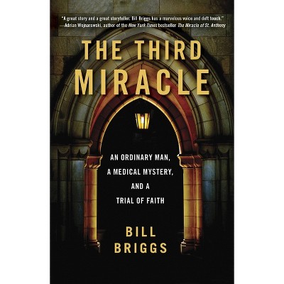 The Third Miracle - by  Bill Briggs (Paperback)