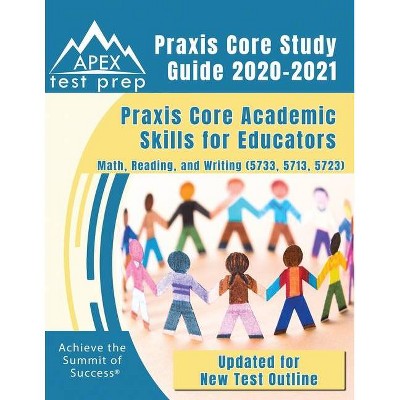 Praxis Core Study Guide 2020-2021 - (Paperback)