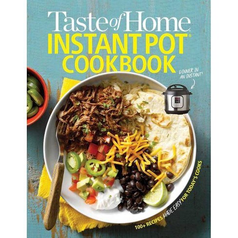 Taste of Home Instant Pot Cookbook -  (Paperback) - image 1 of 1