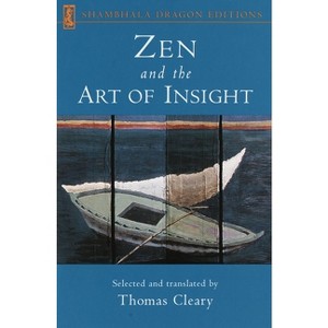Zen and the Art of Insight - by  Thomas Cleary (Paperback) - 1 of 1