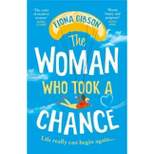 The Woman Who Took a Chance - by  Fiona Gibson (Paperback)