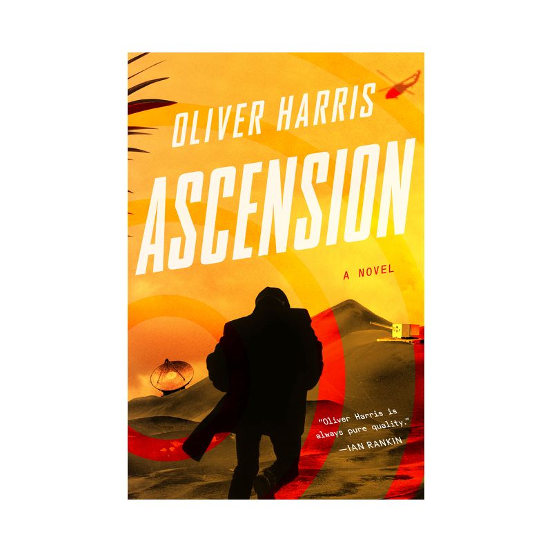 Ascension - (An Elliot Kane Thriller) by  Oliver Harris (Paperback), 1 of 2